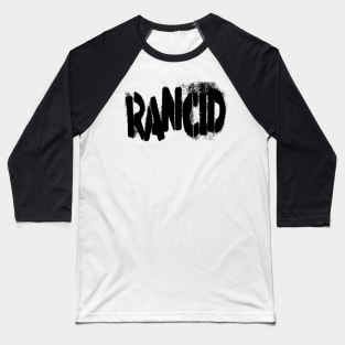 rancid black text Baseball T-Shirt